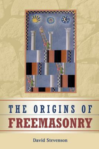 Книга Origins of Freemasonry David Stevenson