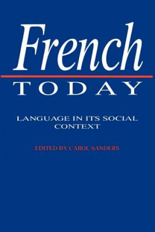 Knjiga French Today Carol Sanders