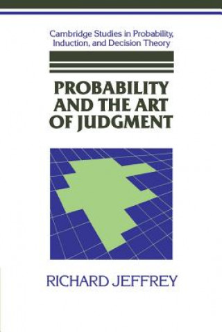 Kniha Probability and the Art of Judgment Richard Jeffrey