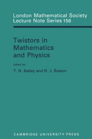 Carte Twistors in Mathematics and Physics T. N. BaileyR. J. Baston