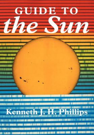 Kniha Guide to the Sun Kenneth J. H. Phillips