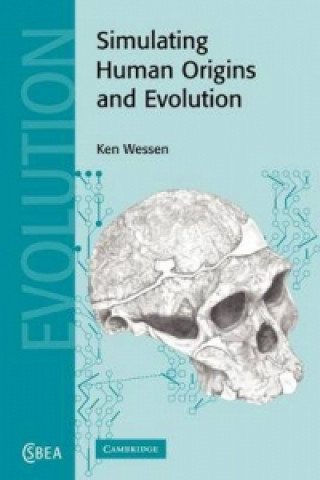Knjiga Simulating Human Origins and Evolution K. P. Wessen