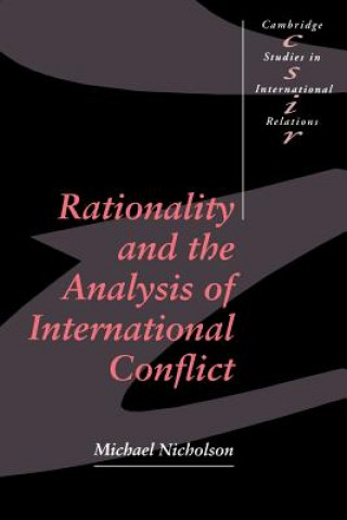 Carte Rationality and the Analysis of International Conflict Michael Nicholson