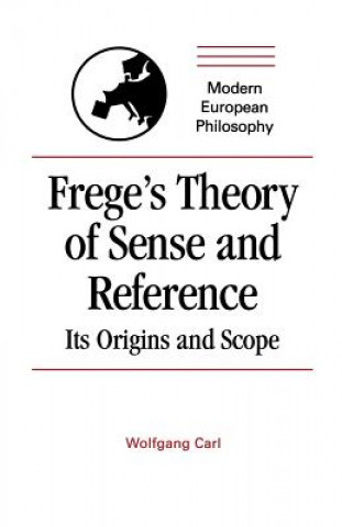 Libro Frege's Theory of Sense and Reference Wolfgang Carl