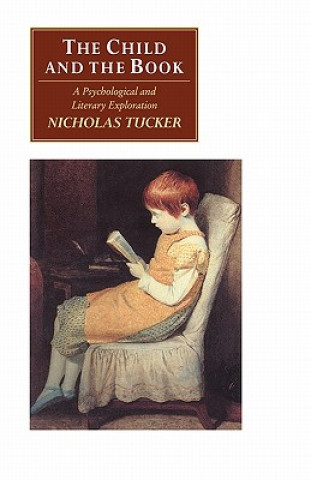 Könyv Child and the Book Nicholas Tucker