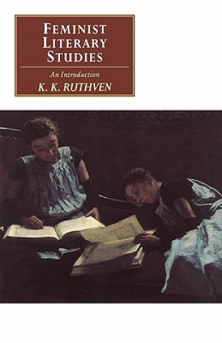 Kniha Feminist Literary Studies K. K. Ruthven