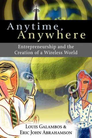 Kniha Anytime, Anywhere Louis GalambosEric John Abrahamson