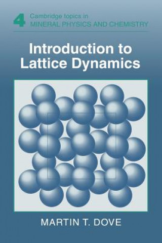 Kniha Introduction to Lattice Dynamics Martin T. Dove