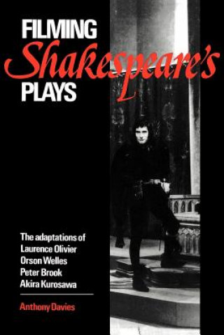 Kniha Filming Shakespeare's Plays Anthony Davies