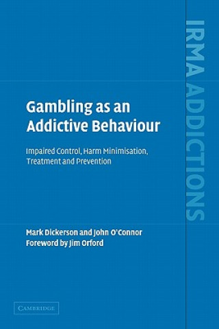 Książka Gambling as an Addictive Behaviour Mark DickersonJohn O`Connor