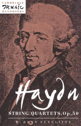 Könyv Haydn: String Quartets, Op. 50 W. Dean Sutcliffe