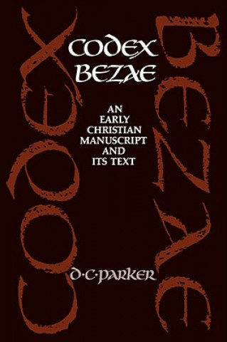 Könyv Codex Bezae David C. Parker