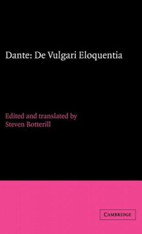 Könyv Dante: De vulgari eloquentia DanteSteven Botterill