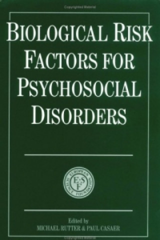 Carte Biological Risk Factors for Psychosocial Disorders Michael Rutter