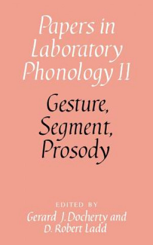 Carte Gesture, Segment, Prosody Gerard J. DochertyD. Robert Ladd
