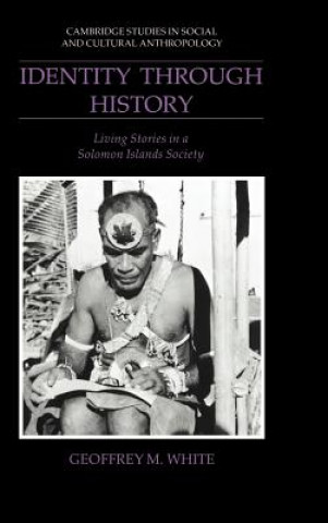 Könyv Identity through History Geoffrey M. White