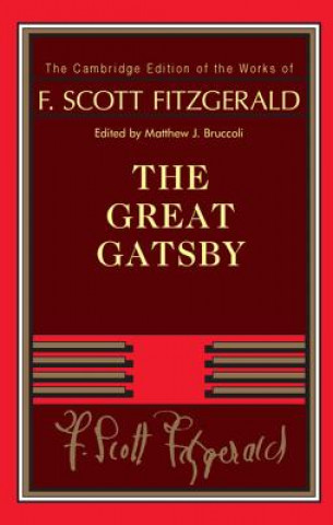 Könyv F. Scott Fitzgerald: The Great Gatsby F. Scott FitzgeraldMatthew J. Bruccoli