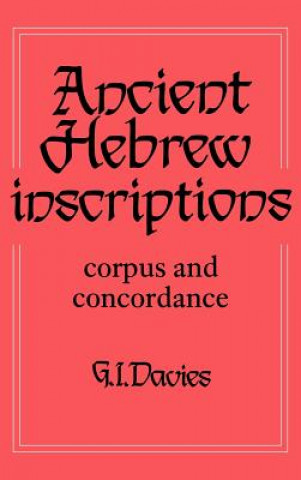Carte Ancient Hebrew Inscriptions: Volume 1 G. I. Davies