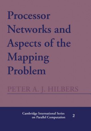 Könyv Processor Networks and Aspects of the Mapping Problem Peter A. J. Hilbers