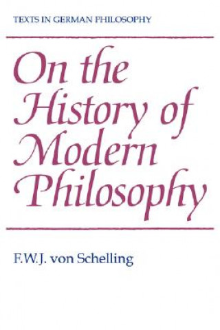 Книга On the History of Modern Philosophy F. W. J. von SchellingAndrew Bowie