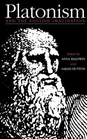 Kniha Platonism and the English Imagination Anna BaldwinSarah Hutton