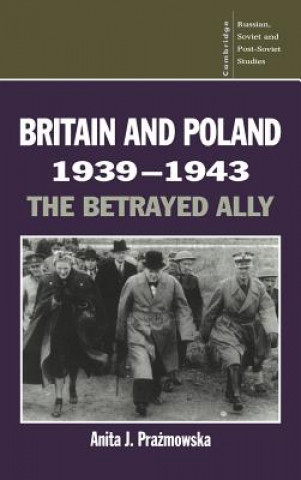 Carte Britain and Poland 1939-1943 Anita J. Prazmowska
