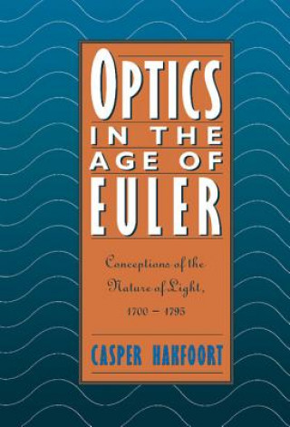 Book Optics in the Age of Euler Casper Hakfoort