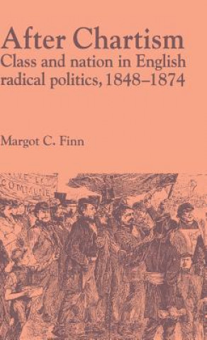 Kniha After Chartism Margot Finn