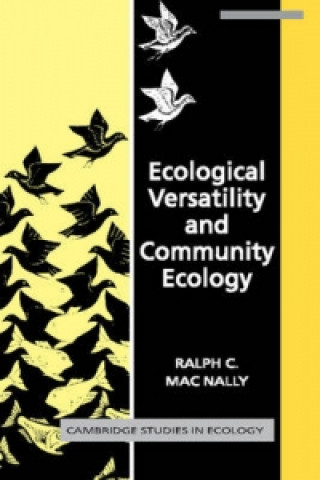 Könyv Ecological Versatility and Community Ecology Ralph C. MacNally