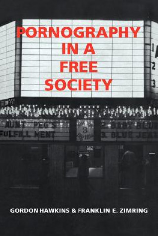 Libro Pornography in a Free Society Gordon HawkinsFranklin E. Zimring