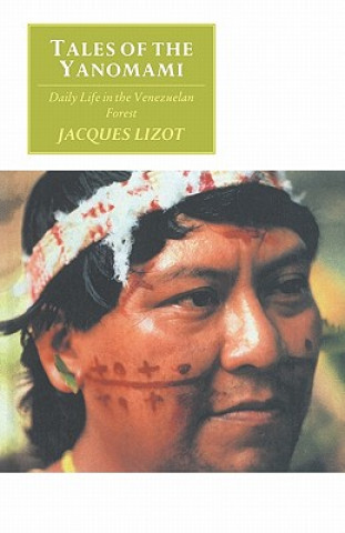 Kniha Tales of the Yanomami Jacques Lizot