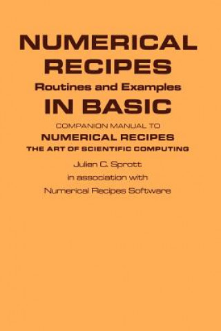Könyv Numerical Recipes Routines and Examples in BASIC (First Edition) Julien C. Sprott