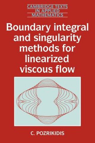 Книга Boundary Integral and Singularity Methods for Linearized Viscous Flow C. Pozrikidis