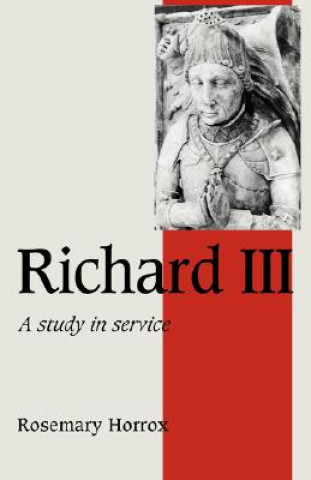Könyv Richard III Rosemary Horrox