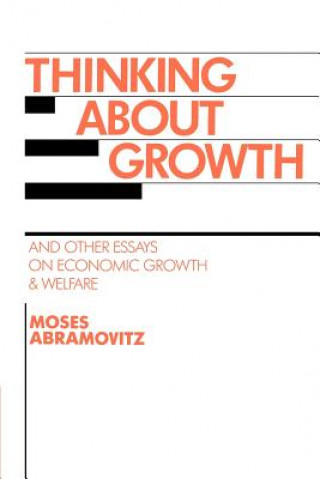 Knjiga Thinking about Growth Moses Abramovitz