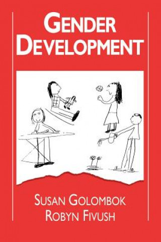 Kniha Gender Development Susan GolombokRobyn Fivush
