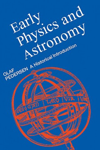 Книга Early Physics and Astronomy Olaf Pedersen