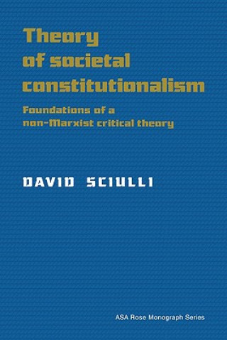 Carte Theory of Societal Constitutionalism David Sciulli