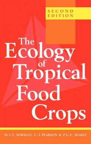 Carte Ecology of Tropical Food Crops M. J. T. NormanC. J. PearsonP. G. E. Searle