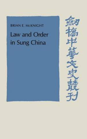 Buch Law and Order in Sung China Brian E. McKnight