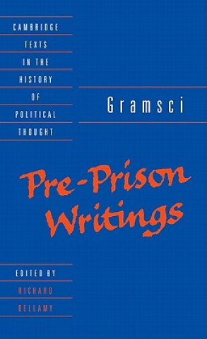 Libro Gramsci: Pre-Prison Writings Antonio GramsciRichard BellamyVirginia Cox