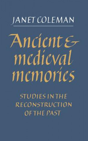 Buch Ancient and Medieval Memories Janet Coleman