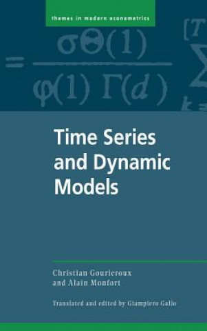 Kniha Time Series and Dynamic Models Christian GourierouxAlain MonfortGiampiero Gallo