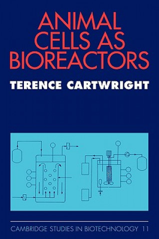 Kniha Animal Cells as Bioreactors Terence Cartwright