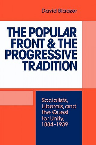 Kniha Popular Front and the Progressive Tradition David Blaazer