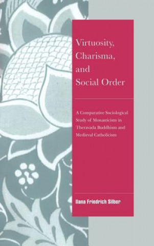 Libro Virtuosity, Charisma and Social Order Ilana Friedrich Silber