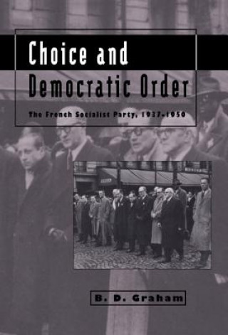 Carte Choice and Democratic Order B. D. Graham