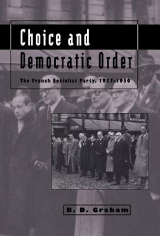 Книга Choice and Democratic Order B. D. Graham