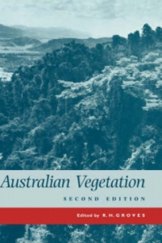 Kniha Australian Vegetation Richard H. Groves