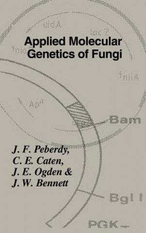 Carte Applied Molecular Genetics of Fungi J. F. PeberdyC. E. CatenJill E. OgdenJ. W. Bennett